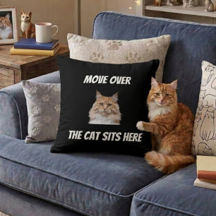 Move Over The Cat Sits Here Funny Custom Cat Throw Pillow