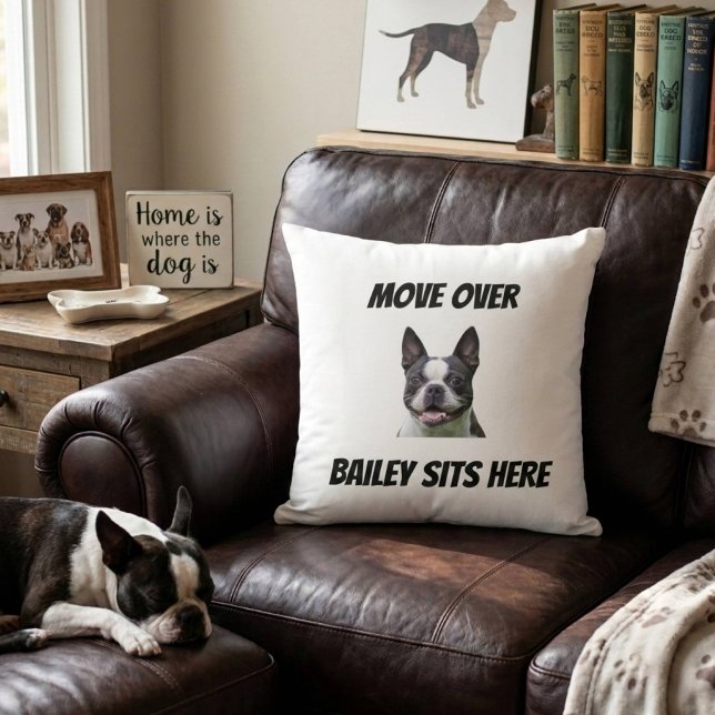 Move Over The Dog Sits Here Funny Custom Dog  Throw Pillow (Creator Uploaded)