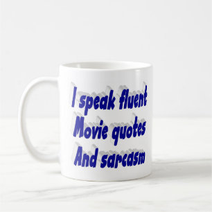 Movie and sarcasm funny quote blue typography coffee mug