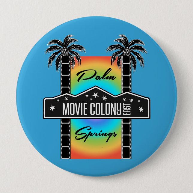 MOVIE COLONY EAST 4 INCH ROUND BUTTON (Front)