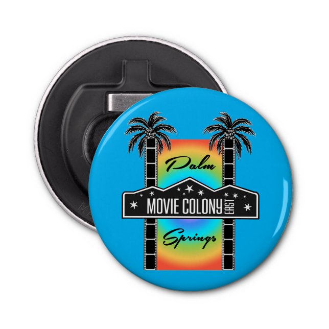 MOVIE COLONY EAST BOTTLE OPENER (Front)