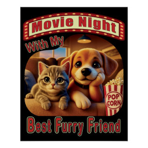 Movie Night - Best Furry Friend - Cute Cat & Dog Poster