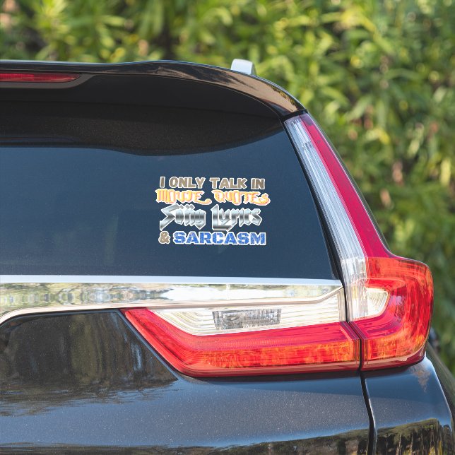 Movie Quotes, Song Lyrics, & Sarcasm Vinyl (Car Side)