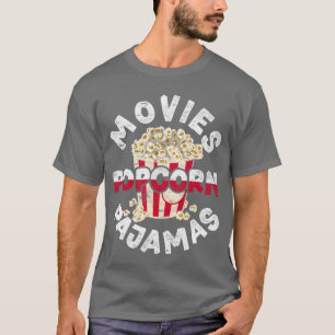 Movies Popcorn Pyjamas Gift Funny Popcorn friend T-Shirt