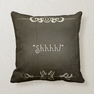 MOVIES~ SILENCIEUX "Shhh !". coussin de pièce de