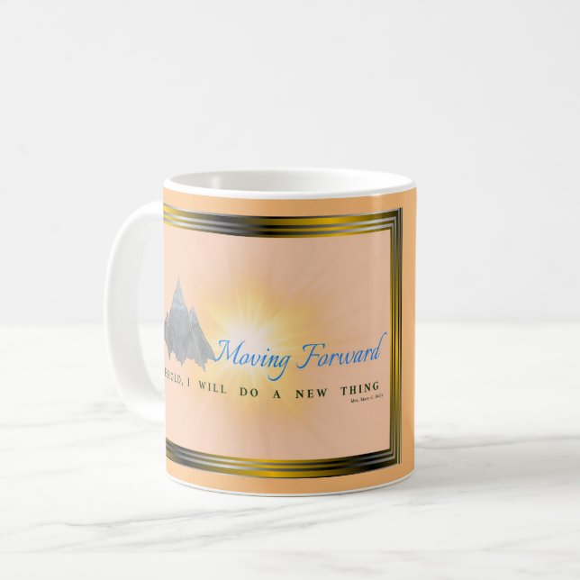 Moving Forward Coffee Mug (Front Left)