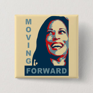 MOVING FOWARD - Kamala Harris for President 2024 2 Inch Square Button