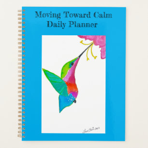 Moving Toward Calm Daily Planner Spiral Bound