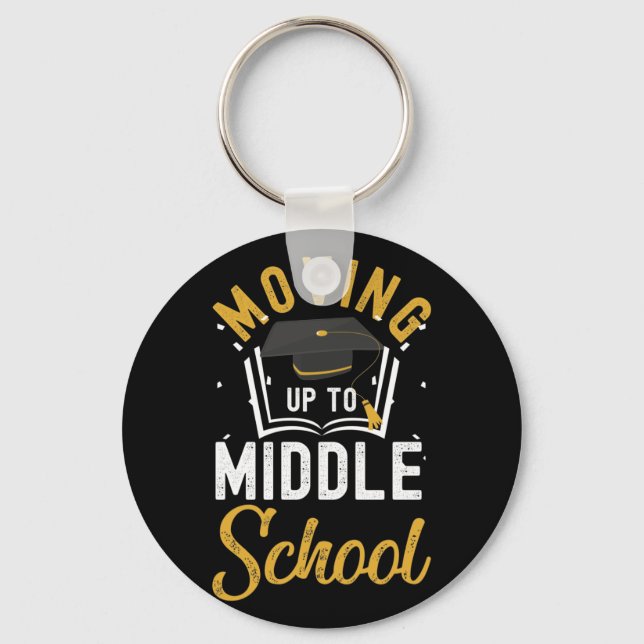 Moving Up To Middle School Elementary school Keychain (Front)