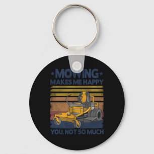Mowing Makes Me Happy Funny Mower Lawn Mowing Gift Keychain