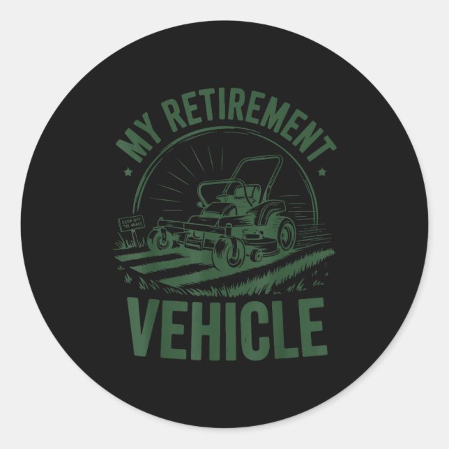 Mowing Zero-turn Lawn Mower Dad My Retirement Vehi Classic Round Sticker (Front)