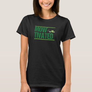 Mowtivated Lawn Mowing Lawn Mower 2 T-Shirt
