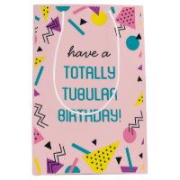Pink Retro Funny 80s Slang Anniversaire Sac cadeau