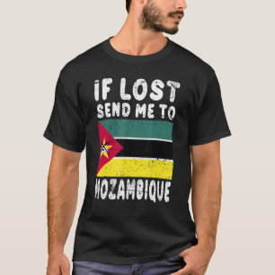 Mozambique Flag Souvenir  If lost send me to Mozam T-Shirt