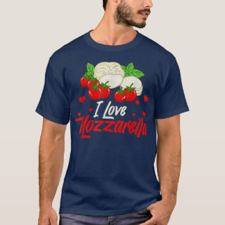 Mozzarella Cheese Recipes Buffalo Italian Fresh237 T-Shirt