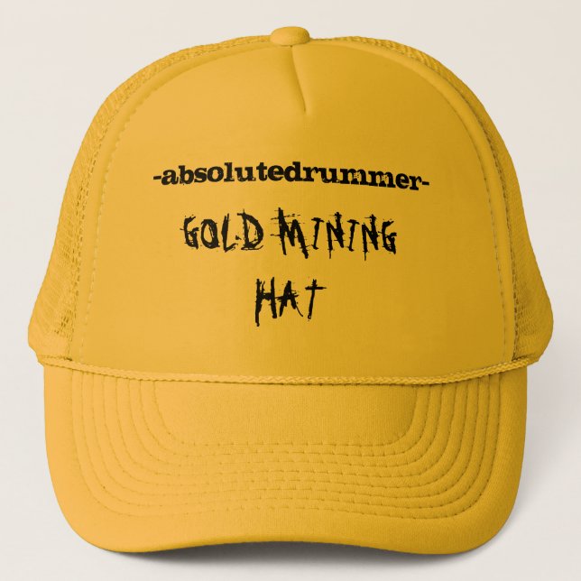 MPM/ABD- "GOLD MINING HAT" TRUCKER HAT (Front)