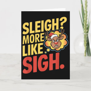 Mpy Reindeer Sleigh More Like Sigh Sarcastic Chris Card