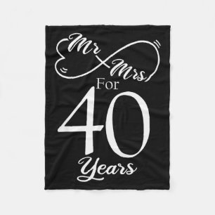 Mr. & Mrs. For 40 Years 40th Wedding Anniversa Fleece Blanket