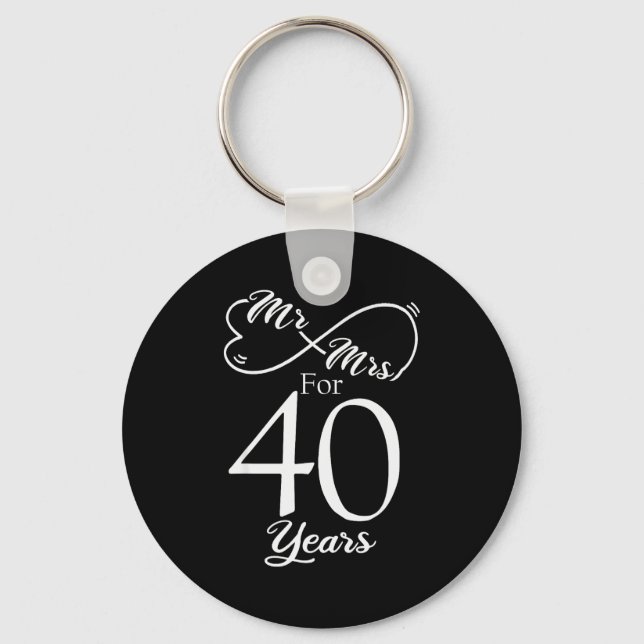 Mr. &amp; Mrs. For 40 Years 40th Wedding Anniversa Keychain (Front)