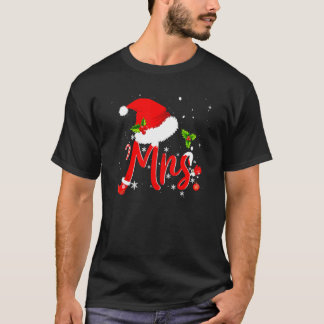 Mr And Mrs Claus Couples Matching Christmas Santa  T-Shirt