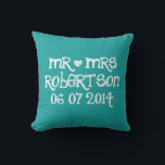 Mr and Mrs turquoise blue wedding throw pillows<br><div class="desc">Custom Mr and Mrs chalk writing wedding throw pillow with vintage love heart. Personalized chalk board pillow cushions for indoor or outdoor. Looks great on sofa or bed. Fun design with white heart and name of newly wed couple. Cute home decor personalized for bride and groom / husband and wife....</div>