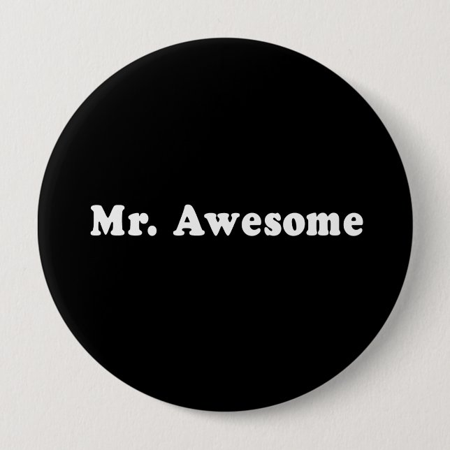 MR. AWESOME T-shirt 4 Inch Round Button (Front)