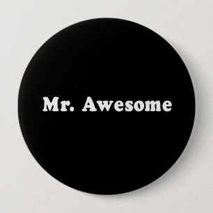 MR. AWESOME T-shirt 4 Inch Round Button