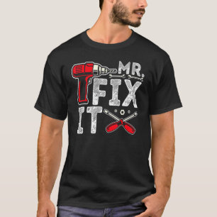 Mr Break It Mr Fix It Dad & Son Matching Father's T-Shirt