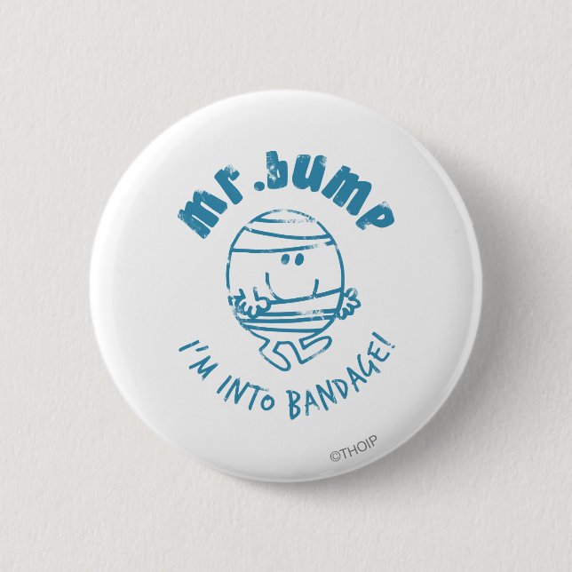 Mr. Bump | I'm Into Bandage 2 Inch Round Button (Front)