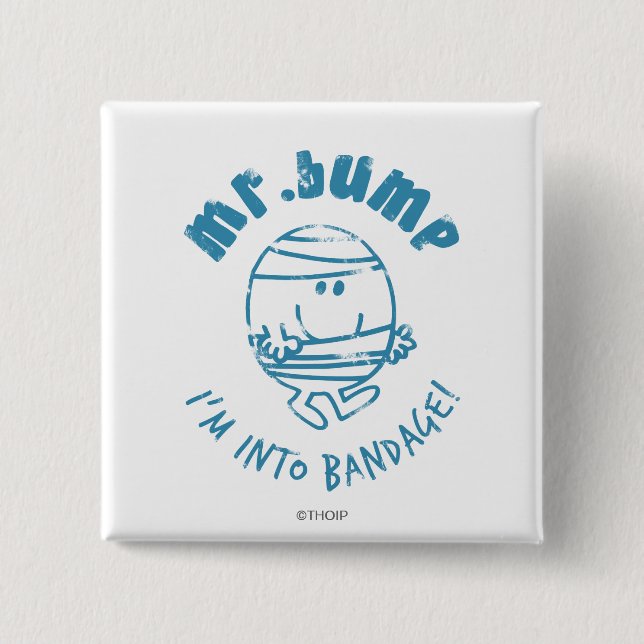 Mr. Bump | I'm Into Bandage 2 Inch Square Button (Front)