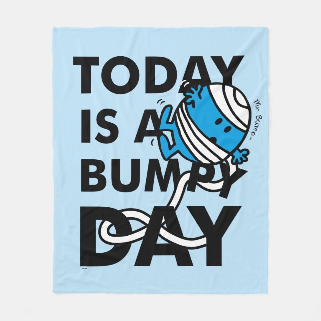 Mr. Bump | Today is a Bumpy Day Fleece Blanket (Front)