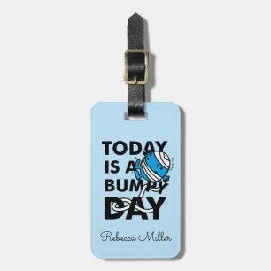 Mr. Bump   Today is a Bumpy Day Luggage Tag