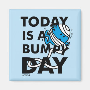 Mr. Bump   Today is a Bumpy Day Magnet
