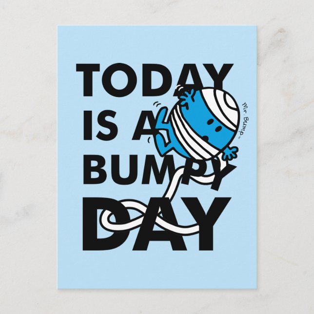 Mr. Bump | Today is a Bumpy Day Postcard (Front)
