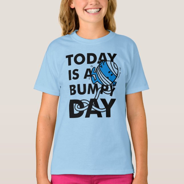 Mr. Bump | Today is a Bumpy Day T-Shirt (Front)