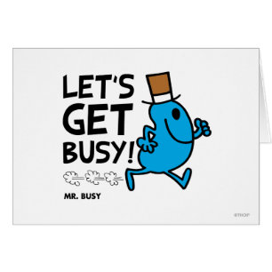 Mr. Busy   Let's Get Busy Black Text