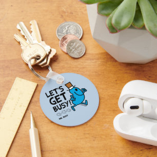 Mr. Busy   Let's Get Busy Black Text Keychain
