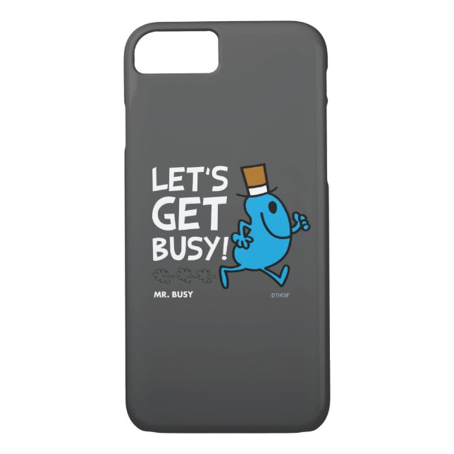 Mr. Busy | Let's Get Busy White Text Case-Mate iPhone Case (Back)