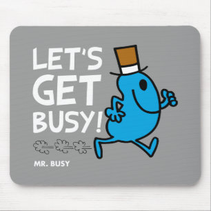 Mr. Busy   Let's Get Busy White Text Mouse Pad