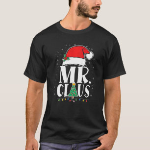 Mr. Claus Claus Santa Funny Matching Family Christ T-Shirt