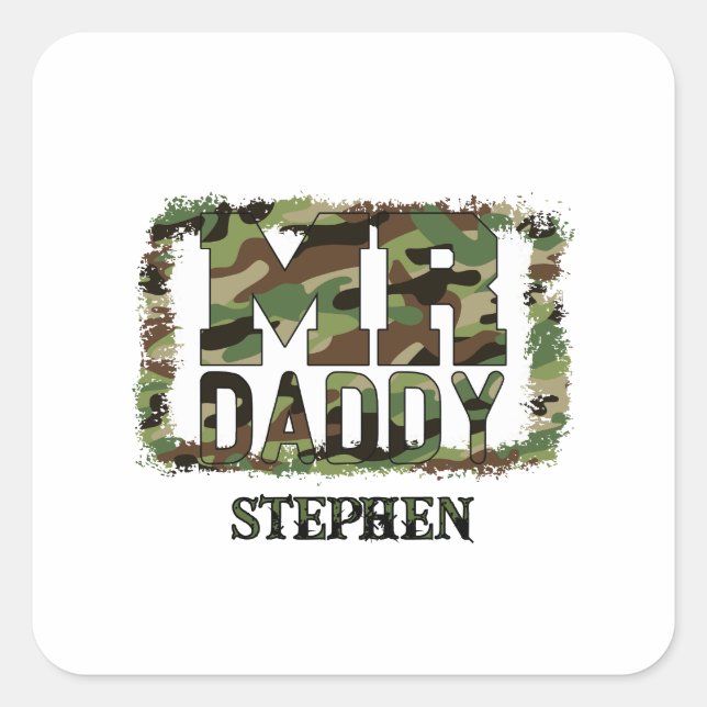 Mr. Daddy Camouflage Design with Custom Name Square Sticker (Front)