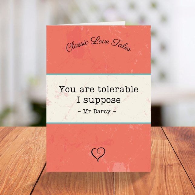 Mr Darcy funny book quote Valentines Day Holiday Card (Creator Uploaded)