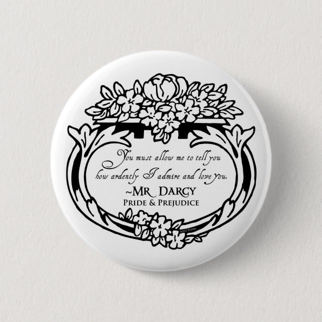 Mr Darcy Loves and Admires 2 Inch Round Button (Front)