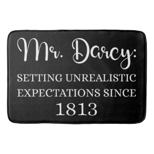 Mr. Darcy: Unrealistic Expectations Since 1813 I Bath Mat