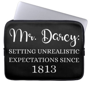 Mr. Darcy: Unrealistic Expectations Since 1813 I Laptop Sleeve