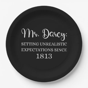 Mr. Darcy: Unrealistic Expectations Since 1813 I Paper Plate