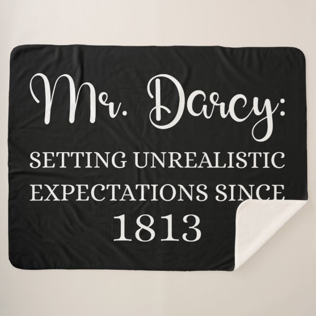 Mr. Darcy: Unrealistic Expectations Since 1813 I Sherpa Blanket (Front (Horizontal))