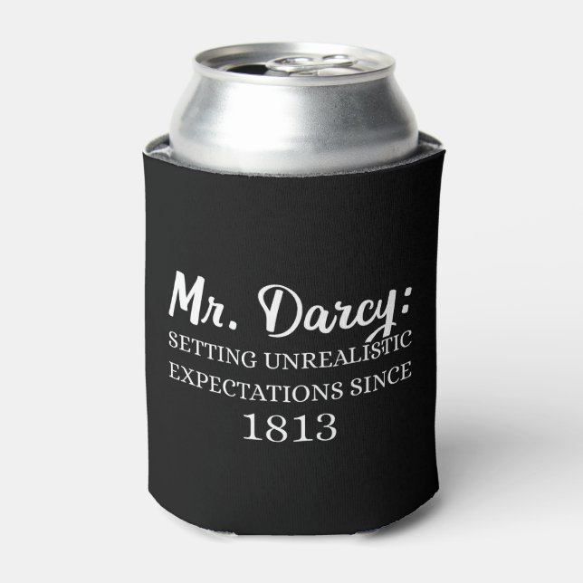 Mr. Darcy: Unrealistic Expectations Since 1813 II Can Cooler (Can Front)