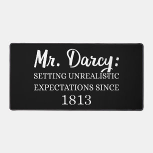 Mr. Darcy: Unrealistic Expectations Since 1813 II Desk Mat