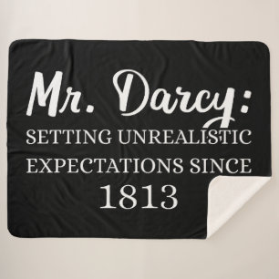 Mr. Darcy: Unrealistic Expectations Since 1813 II Sherpa Blanket